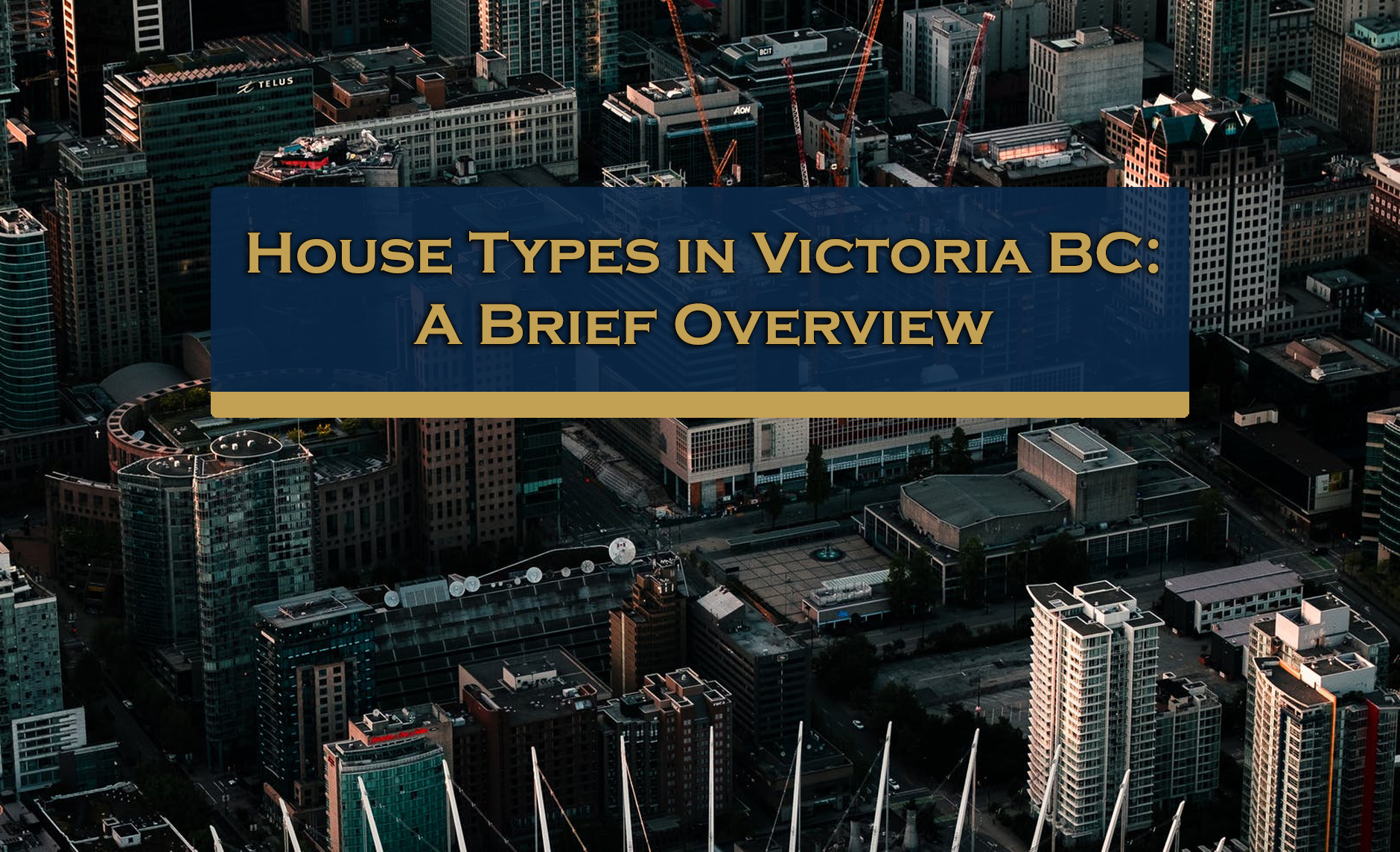 House Types in Victoria BC