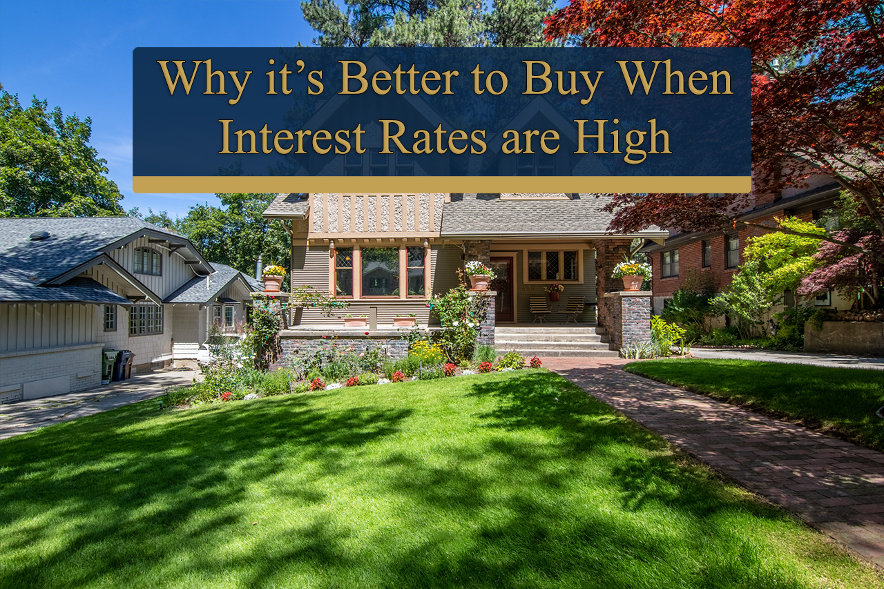Why it's better to buy when interest rates are high