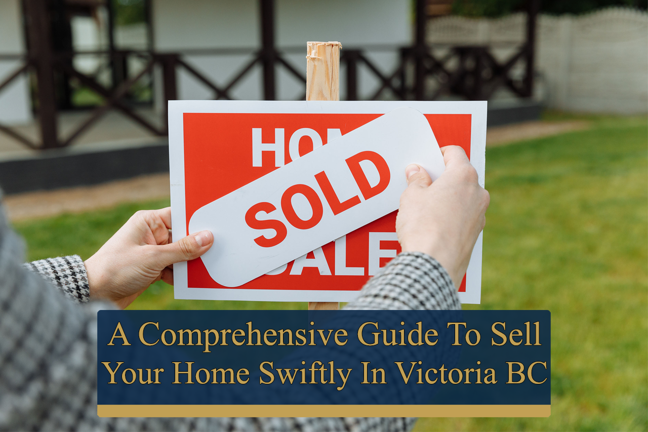 How to sell your home swiftly in Victoria BC