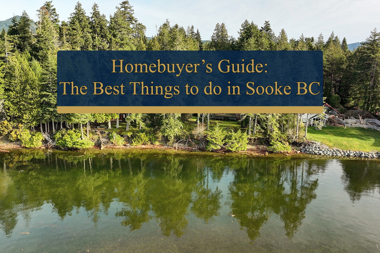 Homebuyer's Guide: The Best Things to do in Sooke BC